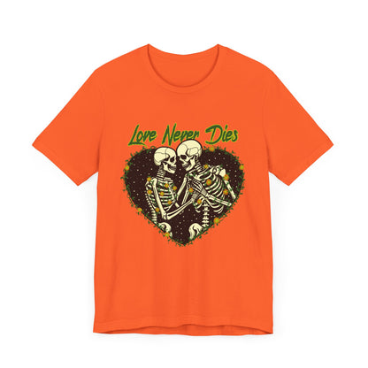 Love Never Die Shirt