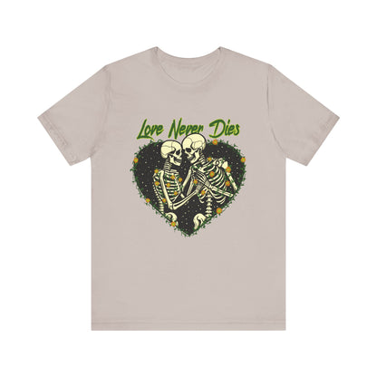 Love Never Die Shirt